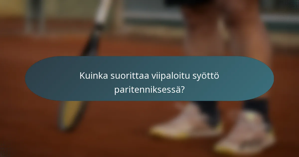 Kuinka suorittaa viipaloitu syöttö paritenniksessä?
